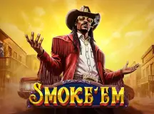 Smoke’Em